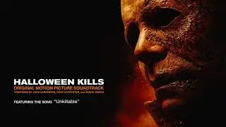 John Carpenter, Cody Carpenter and Daniel Davies - Unkillable (Official Audio) Halloween Kills OST