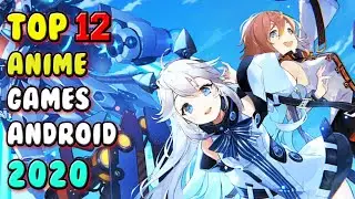 Best New Anime Games For Android 2020