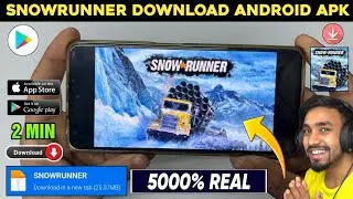 📥 SNOWRUNNER DOWNLOAD ANDROID | HOW TO DOWNLOAD SNOWRUNNER IN MOBILE | SNOWRUNNER GAME DOWNLOAD