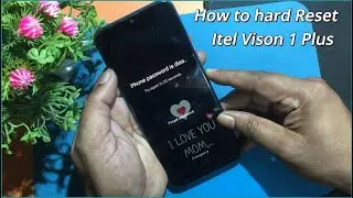 Itel Vison 1 Plus Hard Reset Tutorial || How to Factory Reset Itel Phone || Itel Unlock Tutorial