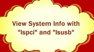 View System Info with lspci and lsusb