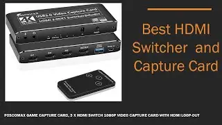 Game Capture Card and HDMI Switcher