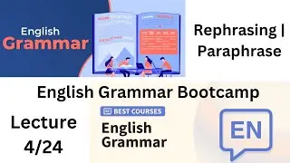 Rephrasing | Paraphrase | nouns, verbs | English Grammar Course |  English Grammar Bootcamp #4