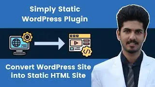 Simply Static WordPress Plugin | Convert WordPress Site into Static HTML Site