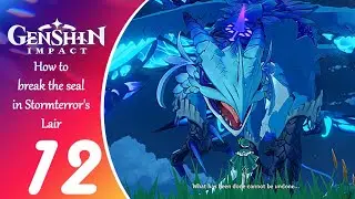 Genshin Impact | How to break the seal in Stormterror Lair (Complete Mission)