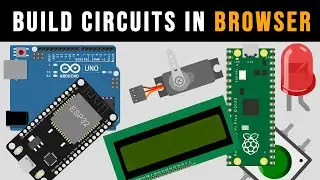 Build Your Own Circuits in Browser | ESP32, Arduino, Raspberry Pi Pico