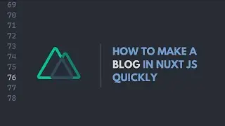 how to make a blog in nuxt js quickly (nuxt blog tutorial)