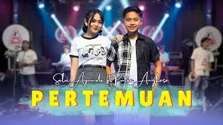 Selvi Ayunda ft Angkasa Putra - PERTEMUAN (Official Music Video ANEKA SAFARI)