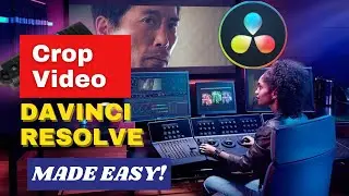 How to Crop Videos in DaVinci Resolve (2021)