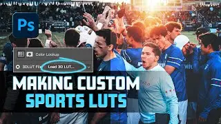 Make Your Own Custom LUTs for Sports | Photoshop Tutorial