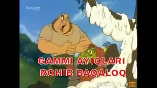 GAMMI AYIQLARI  ROHIB BAQALOQ  UZBEK TILIDA MULTFILM
