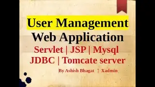 Java project - User Management Web Application with Servlet | JSP | Mysql | Tomcate (Step by Step)