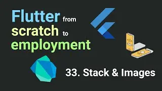 Free Flutter Course: From Scratch To Employment. 33. Stack & Image | Flutter Tutorial