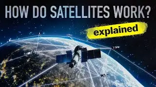 How do Satellites Work?