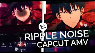 Ripple Noise Effect || CapCut AMV Tutorial