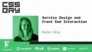 Service Design and Front End Interaction | Maike Klip | CSS Day 2022