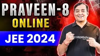 🚀 Announcing PRAVEEN VIII ONLINE | Droppers Batch | JEE 2024 Preparation | MT Sir