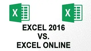 Excel 2016 vs. Excel Online