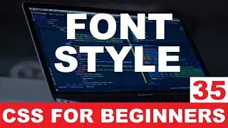 CSS Tutorial 35 : Font style