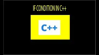 C++ Tutorial : How to create an if condition in C++