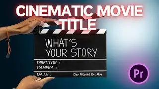 Make Cinematic Movie Title in Premiere Pro