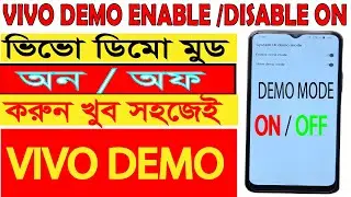 How to Enable   Disable Demo Mode on all Vivo