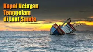 Kapal Nelayan Tenggelam di laut Sunda, 10 Orang Hilang