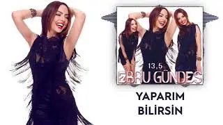 Ebru Gündeş - 13,5 (Hareketli)