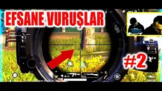 PUBG MOBILE MONTAGE EFSANE VURUŞLAR #2  PART 2