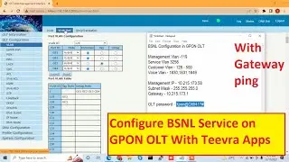 Configure BSNL Service on GPON OLT With Teevra Apps | GPON OLT configure for BSNL ( Data +Voice )