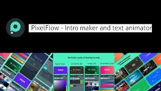 PixelFlow -Intro maker and text animator |Best Intro Video App|