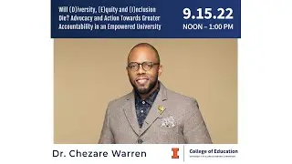 Dean's Distinguished Speaker Series - Dr. Chezare Warren