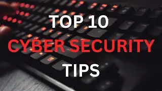 PROTECT Yourself from Hackers with These 10 Cyber Security Tips!