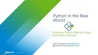 Building a Python SDK For Cloud Automation Services w @CodyDeArkland