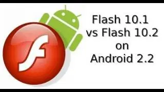 Flash 10.1 vs Flash 10.2 on Android Performance Comparison