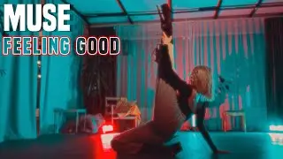 Muse – Feeling Good (Dance Video by Dima Suhotsky)