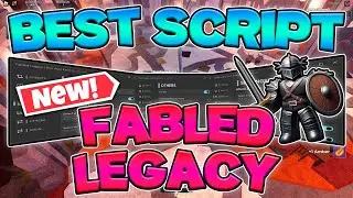 [🔥EVENT🔥] Fabled Legacy Script | Auto Farm, Auto Skills