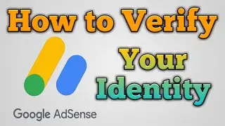 How to verify your identity on Adsense | Verify your identity on Adsense in 2023 | KK Bravo