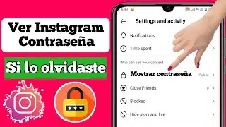 Cómo ver tu contraseña de Instagram si la olvidaste 2024