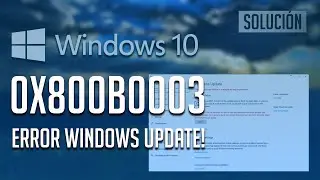 Solucion Error Windows Update 0x800b0003 en Windows 10 - 「Tutorial」2024