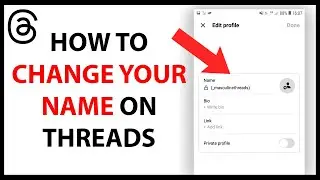 How to Change Your Name on Threads