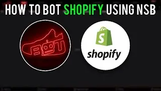 How to bot Shopify with NikeShoeBot (NSB)