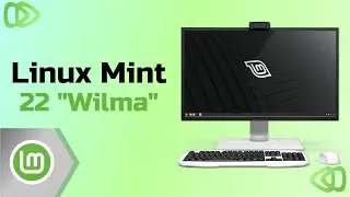 Linux Mint 22 "Wilma" - Tudo em 6 Minutos