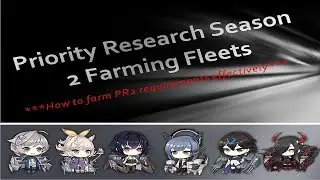 [Azur Lane] PR2 Farming Guide - Tips to Grind more effectively