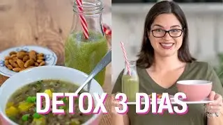 PROJETO DETOX DE 3 DIAS | Dieta de Desintoxicação com o Passo a Passo para pós PÁSCOA