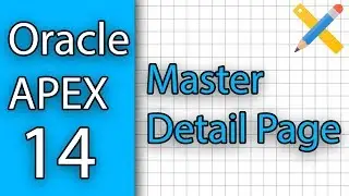 Oracle APEX Tutorial 14 - Master Detail Page