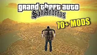 Reviving GTA San Andreas with MODS (70+ Mods)