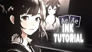 Ink Tutorial | After Effects AMV Tutorial