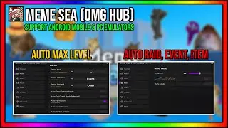 OMG HUB | MEME SEA SCRIPT PASTEBIN 2024 | AUTO MAX LEVEL | AUTO RAID | AUTO BOSS | AUTO ITEM & MORE