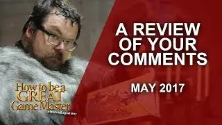 Great RPG Person: Your Comments Read Out Loud  - Game Master Tips from our community - GMTips